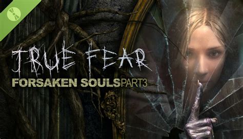 Дата выхода True Fear Forsaken Souls Part 3